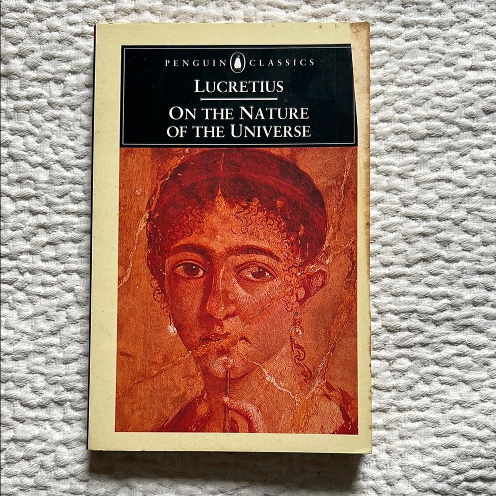 "On the Nature of the Universe" Lecretius